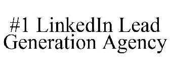 #1 LINKEDIN LEAD GENERATION AGENCY
