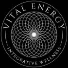 VITAL ENERGY INTEGRATIVE WELLNESS