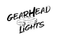 GEARHEAD LIGHTS