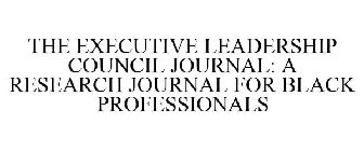 THE EXECUTIVE LEADERSHIP COUNCIL JOURNAL A RESEARCH JOURNAL FOR BLACK PROFESSIONALS