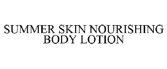 SUMMER SKIN NOURISHING BODY LOTION