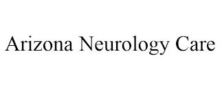 ARIZONA NEUROLOGY CARE