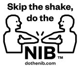 SKIP THE SHAKE, DO THE NIB, DOTHENIB.COM