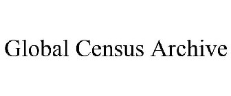 GLOBAL CENSUS ARCHIVE