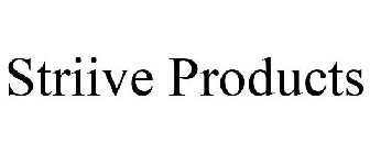 STRIIVE PRODUCTS