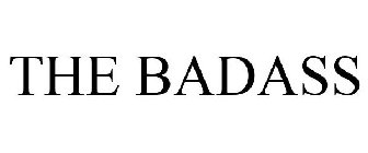 THE BADASS