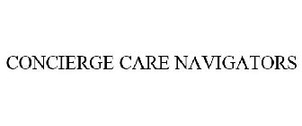 CONCIERGE CARE NAVIGATORS