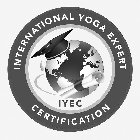 INTERNATIONAL YOGA EXPERT CERTIFICATIONIYEC