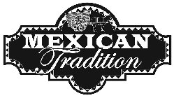 MEXICAN TRADITION
