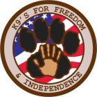 K9'S FOR FREEDOM & INDEPENDENCE