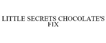 LITTLE SECRETS CHOCOLATE'S FIX