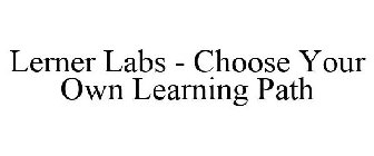 LERNER LABS - CHOOSE YOUR OWN LEARNING PATH