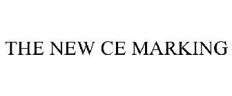 THE NEW CE MARKING