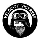 VELOCITY VICTRESS