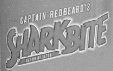 CAPTAIN REDBEARD'S SHARKBITE EAT OR BE EATEN