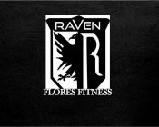 RAVEN FLORES FITNESS R