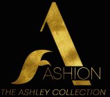 THE ASHLEY COLLECTION A FASHION