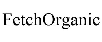 FETCHORGANIC