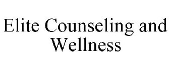 ELITE COUNSELING AND WELLNESS