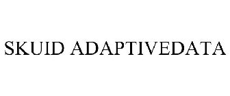 SKUID ADAPTIVEDATA