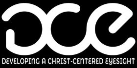 DCE DEVELOPING A CHRIST-CENTERED EYESIGHT