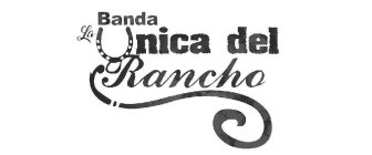 BANDA LA ÚNICA DEL RANCHO