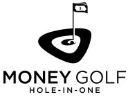 MONEY GOLF HOLE-IN-ONE