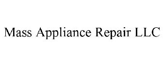 MASS APPLIANCE REPAIR LLC