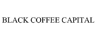 BLACK COFFEE CAPITAL