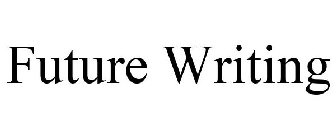FUTURE WRITING