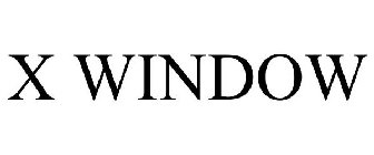 X WINDOW