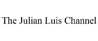 THE JULIAN LUIS CHANNEL