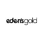 EDEN'S GOLD