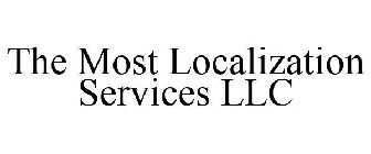 THE MOST LOCALIZATION SERVICES LLC