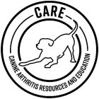 CARE CANINE ARTHRITIS RESOURCES AND EDUCATION