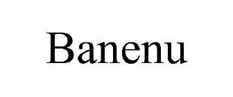 BANENU