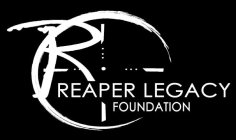 REAPER LEGACY FOUNDATION R