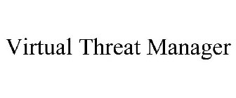 VIRTUAL THREAT MANAGER