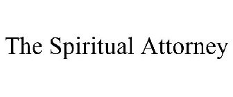 THE SPIRITUAL ATTORNEY