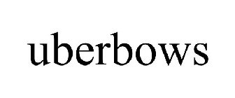 UBERBOWS