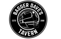 BAGGER DAVE'S TAVERN ESTD 2008