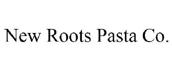 NEW ROOTS PASTA CO.