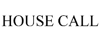 HOUSE CALL