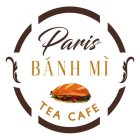 PARIS BÁNH MÌ TEA CAFÉ
