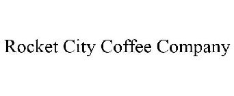 ROCKET CITY COFFEE COMPANY