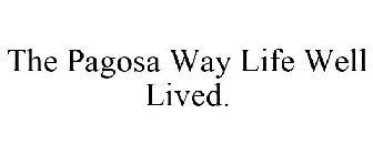 THE PAGOSA WAY LIFE WELL LIVED.