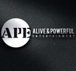 APE ALIVE & POWERFUL ENTERTAINMENT