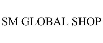 SM GLOBAL SHOP