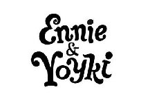 ENNIE & YOYKI