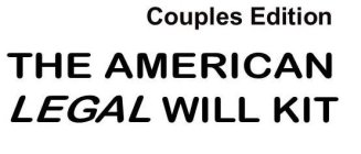 THE AMERICAN LEGAL WILL KIT COUPLES EDITION